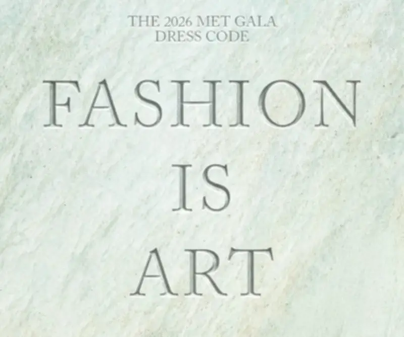 Gala Met 2026 revela su código de vestimenta: 'La moda es arte' para transformar la alfombra roja