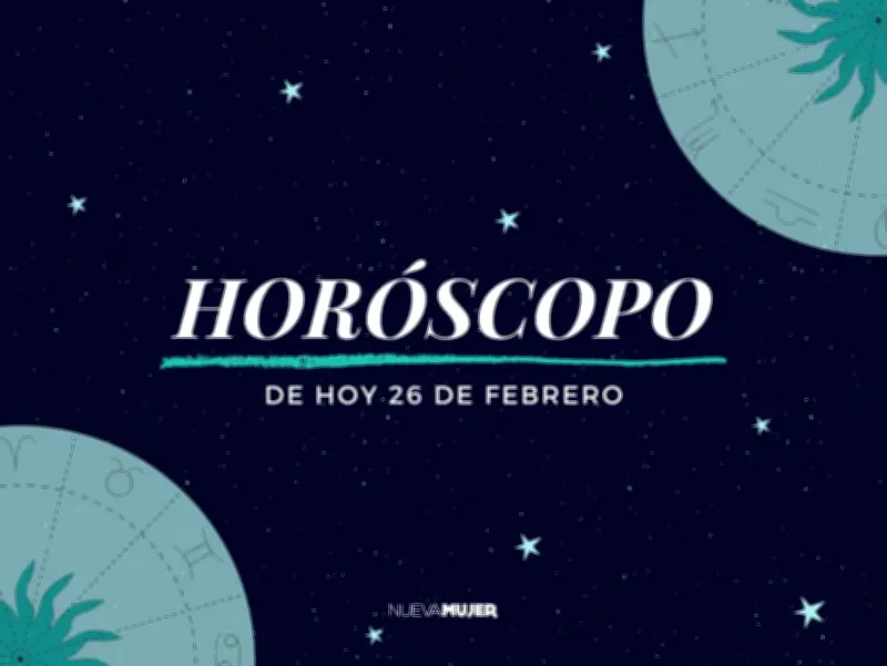 Horóscopo del 26 de febrero: Predicciones astrales para cada signo zodiacal
