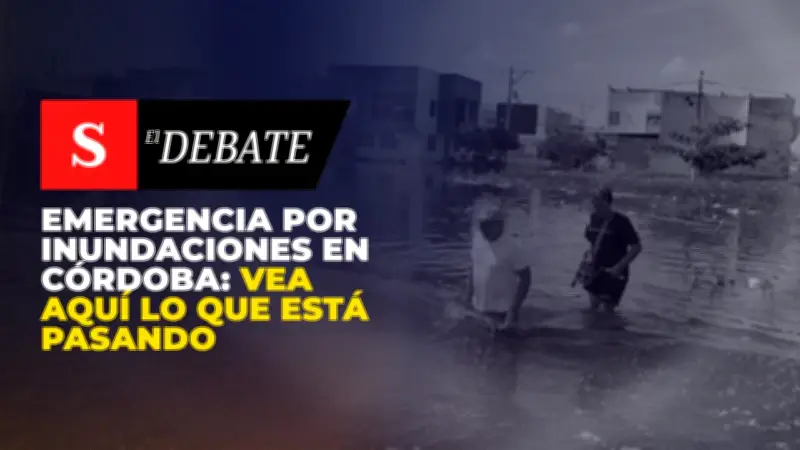 Inundaciones en Córdoba desatan emergencia humanitaria: autoridades detallan la situación