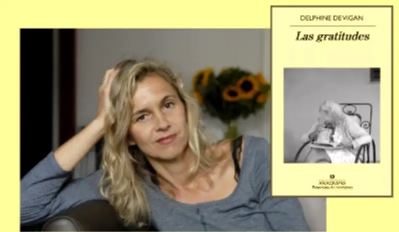 Las Gratitudes de Delphine de Vigan: Una reflexión sobre la vejez y la importancia de agradecer