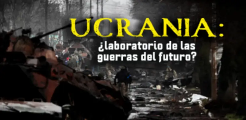 Ucrania: el laboratorio de las guerras futuras tras cuatro años de invasión rusa