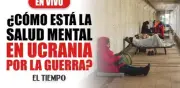 La salud mental: la herida invisible que deja la guerra en Ucrania