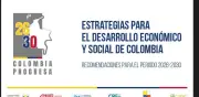 Seis centros de pensamiento presentan hoja de ruta para reactivar el crecimiento económico de Colombia