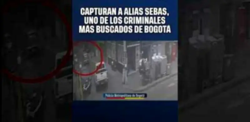 Así fue la captura de alias 'Sebas', uno de los criminales más buscados en Bogotá