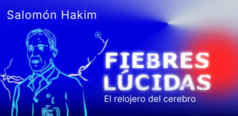 Salomón Hakim: el relojero del cerebro que revolucionó la neurocirugía mundial