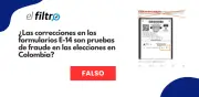 Expertos desmienten: correcciones en actas E-14 no evidencian fraude electoral en Colombia