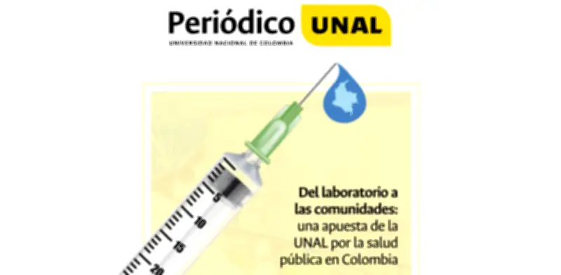 La UNAL lleva ciencia de laboratorio a comunidades para fortalecer la salud pública en Colombia