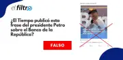 Desmienten falsa imagen de EL TIEMPO con supuesta amenaza de Petro al Banco de la República