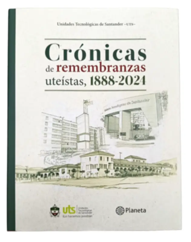 Libro "Crónicas Uteístas" revive 136 años de educación en Santander