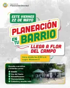 Planeación en tu Barrio llega a Flor del Campo este viernes
